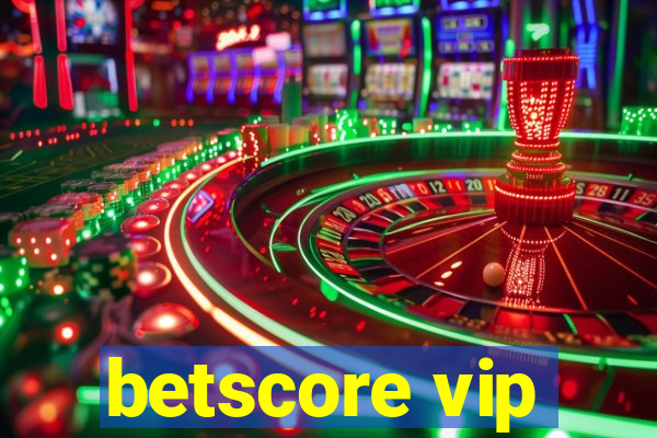 betscore vip